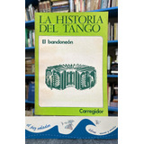 Historia Del Tango - El Bandoneón 