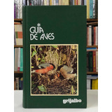 Guía De Aves - Gianfranco Bologna - Grijalbo