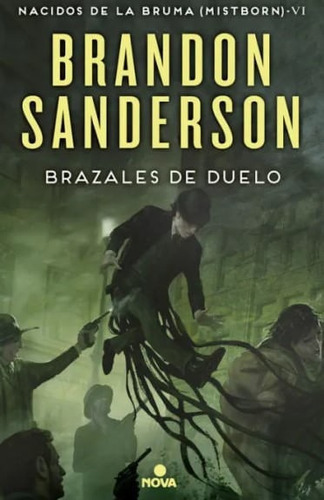 Brazales De Duelo Nacidos De La Bruma 6 De Brandon Sanderson Editorial Penguin Random House Tapa Blanda Edición 2017 En Español