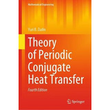 Libro Theory Of Periodic Conjugate Heat Transfer - Yuri B...