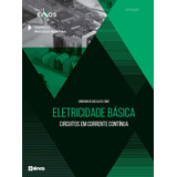 Livro Eletricidade Básica: Circuitos Em Corrente Contínua