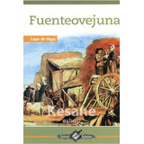 Fuenteovejuna, De Lope De Vega., Vol. 1. Editorial Epoca, Tapa Blanda En Español, 2019