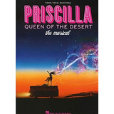 Priscilla, Queen Of The Desert  The Musical