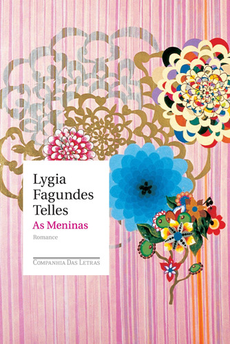 As Meninas, De Telles, Lygia Fagundes. Editora Schwarcz Sa, Capa Mole Em Português, 2009