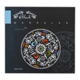 Libro Mandalas Black P/ Colorear Colección Espacio Ed Betina