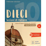 Dieci A1 - Libro + Ebook Interattivo - Corso Di Italiano