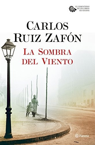 La Sombra Del Viento - La Sombra Del Viento 1, De Ruiz Zafón, Carlos. Editorial Planeta En Español