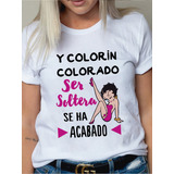 Camisetas 100% Algodon Estampados Despedida De Soltera Boda