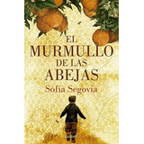 Murmullo De Las Abejas, El, De Sofía Segovia. Editorial Lumen, Edición 1 En Español