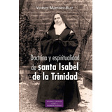 Doctrina Y Espiritualidad De Santa  De La Trinidad -   - *