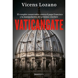 Libro Vaticangate - Vincens Lozano - Roca Editorial