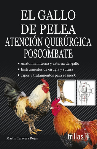 El Gallo De Pelea Atención Quirúrgica Envío Gratis! Trillas