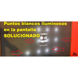 Reparación Tv LG 42ln5700 42ln5400 Puntos Blancos Garantía!