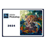 Adobe Photoshop 2024 Editor De Fotos Digital Tenelo Hoy