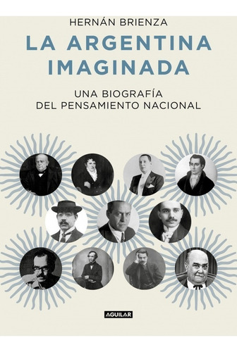 La Argentina Imaginada - Brienza, Hernán