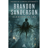 Libro Aleacion De Ley - Sanderson, Brandon