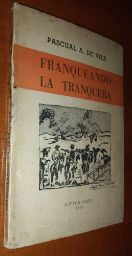 Franqueando La Tranquera Pascual A. De Vita Año 1959