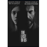 Libro: The Last Of Us: Adaptación Independiente A Novela (sp