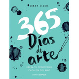 Libro 365 Días Para Liberar Tu Creatividad - Lorna Scobie