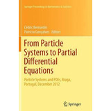 Libro From Particle Systems To Partial Differential Equat...