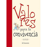 Valores Para La Conviencia, De González, Inés Luz.pujol I Pons, Esteve.., Vol. 1 Tomo En Tapa Dura. Editorial Parramon, Tapa Dura En Español, 2014