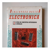 Biblioteca Basica Electronica - Circuitos Integrados Lineal