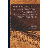 Libro Remains Of Domestic Animals Discovered Among Post-p...