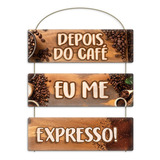 Plaquinha Suspensa Decoração Frase Motivacional Tema Café