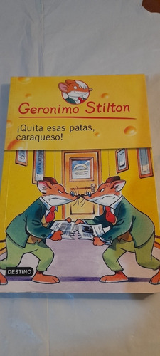 Quita Esas Patas Caraqueso De Gerónimo Stilton (usado)