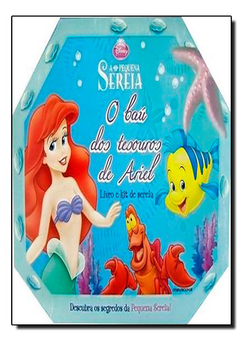 Baú Dos Tesouros De Ariel: Livro E Kit De Sereia, O, De Disney  Fadas. Editora Melhoramentos, Capa Dura Em Português