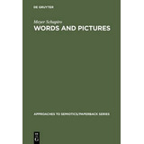 Words And Pictures : On The Literal And The Symbolic In T...