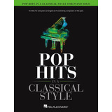 Partitura Piano Pop Hits In A Classical Sytle 2021 Digital