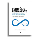 Livro Portfólio Permanente: A Estratégia De Longo Prazo De Harry Browne, De Rowland, Craig; Lawson, J. M.; () Godinho, Clarice. Editora Letramento, Capa Mole, Edição 1 Em Português, 2022