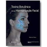 Livro Toxina Botulínica Para Harmonização Facial