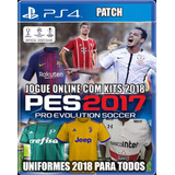 Patch Pes 2017 Ps4 Show Uniformes Licenciados Envio Imediato