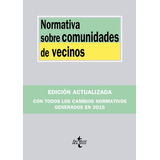 Normativa Sobre Comunidades De Vecinos, De Editorial Tecnos. Editorial Tecnos, Tapa Blanda En Español