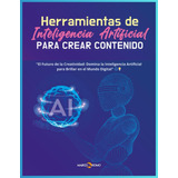 Libro: Herramientas De Inteligencia Artificial Para Crear Co