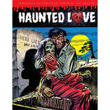 Haunted Love Biblioteca De Comics De Terror De Los Aãâos 50, De Thompson,bud. Editorial Diabolo Ediciones En Español