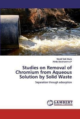 Libro Studies On Removal Of Chromium From Aqueous Solutio...