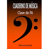 Cuaderno De Musica - Clave De Fa - 12 Pentagramas Por Pagina