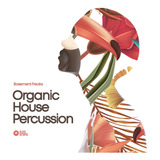 Organic House Percussion Pack Samples