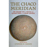 The Chaco Meridian - Stephen H. Lekson (hardback)