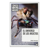 El Universo De Los Insectos -sin Coleccion-