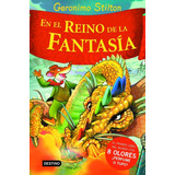 En El Reino De La Fantasía De Geronimo Stilton - Destino