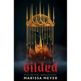 Gilded - Marissa Meyer