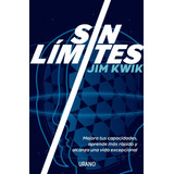 Sin Límites, De Jim Kwik. Serie 0 Editorial Urano, Tapa Blanda En Español, 2022