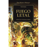 The Horus Heresy Nãâº 32/54 Fuego Letal, De Kyme, Nick. Editorial Minotauro, Tapa Blanda En Español