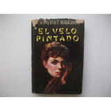 El Velo Pintado - W. Somerset Maugham