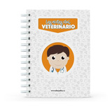 Cuaderno - Las Notas Del Veterinario   