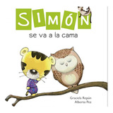 Simon Se Va A La Cama - Graciela Repun; Alberto Perez